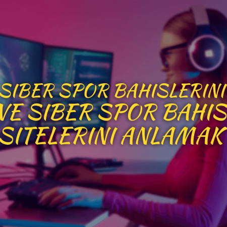 Siber spor bahislerini ve siber spor bahis sitelerini anlamak