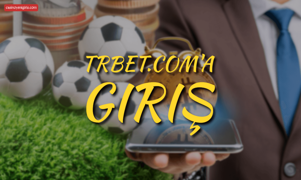 TRBet.com'a giriş