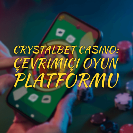 Crystalbet Casino: çevrimiçi oyun platformu